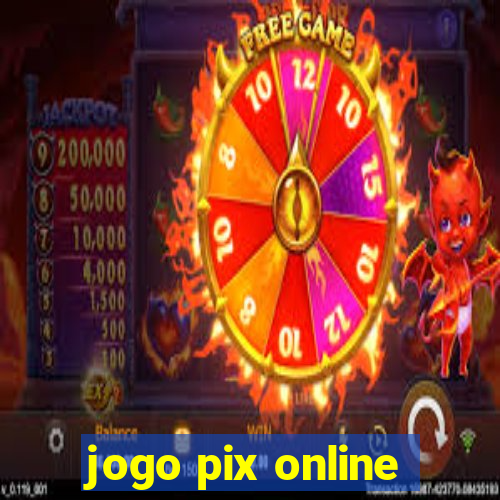 jogo pix online